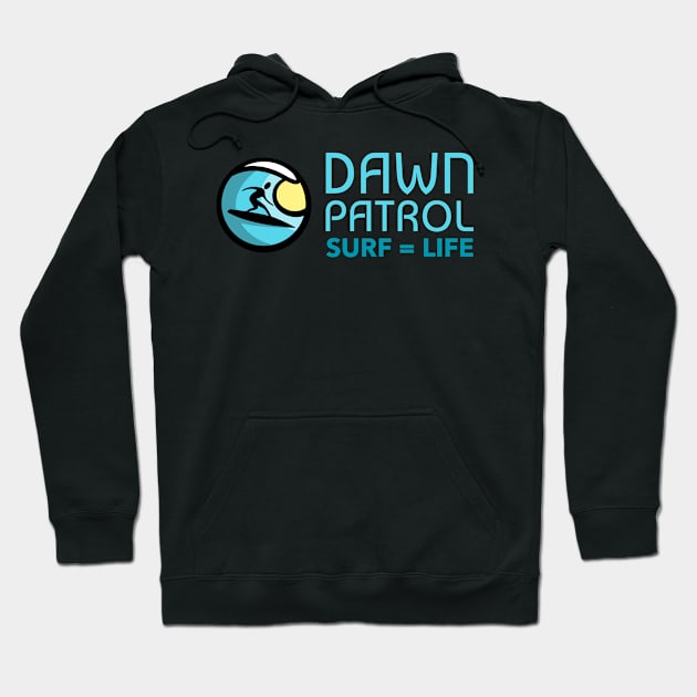 Dawn Patrol Surf T-shirt Hoodie by Dani's T's